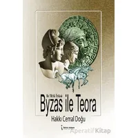 Byzas İle Teora - Hakkı Cemal Doğu - İkinci Adam Yayınları