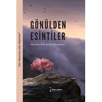 Gönülden Esintiler - Hatice Karahan - İkinci Adam Yayınları