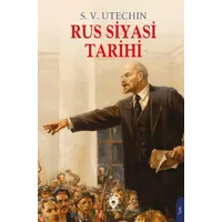 Rus Siyasi Tarihi - S. V. Utechin - Dorlion Yayınları