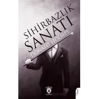 Sihirbazlık Sanatı - Donald Holmes - Dorlion Yayınları