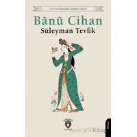 Banu Cihan - Süleyman Tevfik - Dorlion Yayınları