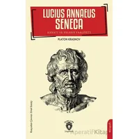 Lucius Annaeus Seneca Hayatı ve Felsefi Faaliyeti - Platon Krasnov - Dorlion Yayınları