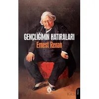 Gençliğimin Hatıraları - Ernest Renan - Dorlion Yayınları