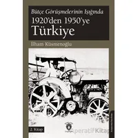Bütçe Görüşmelerinin Işığında 1920’den 1950’ye Türkiye 2.Kitap