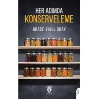 Her Adımda Konserveleme - Grace Viall Gray - Dorlion Yayınları
