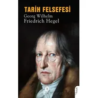 Tarih Felsefesi - Georg Wilhelm Friedrich Hegel - Dorlion Yayınları