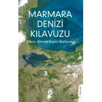 Marmara Denizi Kılavuzu - Ahmet Rasim Barkınay - Dorlion Yayınları