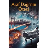 Araf Dağının Ötesi - Ali Turan Barniç - Dorlion Yayınları