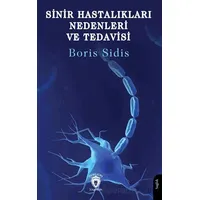 Sinir Hastalıkları Nedenleri ve Tedavisi - Boris Sidis - Dorlion Yayınları