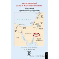 Akabe Meselesi (İsrail’in Kızıldeniz’deki Limanı) - Rüştü Paşa - Dorlion Yayınları