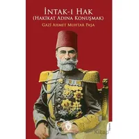İntak-ı Hak (Hakikat Adına Konuşmak) - Gazi Ahmet Muhtar Paşa - Dorlion Yayınları