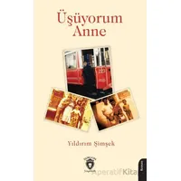 Üşüyorum Anne - Yıldırım Şimşek - Dorlion Yayınları