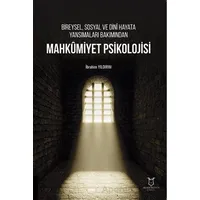 Bireysel, Sosyal ve Dini Hayata Yansımaları Bakımından Mahkumiyet Psikolojisi