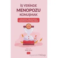 İş Yerinde Menopozu Konuşmak: Menopoz Tabusundan Menopoz Politikalarına