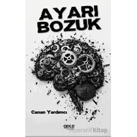 Ayarı Bozuk - Canan Yardımcı - Gece Kitaplığı
