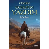Gezdim Gördüm Yazdım - Evliya Çelebi - Gece Kitaplığı