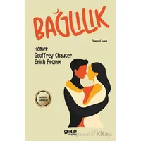 Bağlılık - Erich Fromm - Gece Kitaplığı