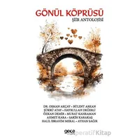 Gönül Köprüsü Şiir Antolojisi - Kolektif - Gece Kitaplığı