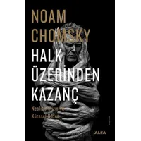 Halk Üzerinden Kazanç - Noam Chomsky - Alfa Yayınları