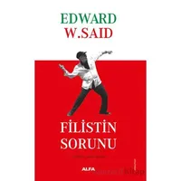 Filistin Sorunu - Edward W. Said - Alfa Yayınları