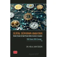 Dijital Dünyanın Anahtarı - Kripto Paralar ile İlgili Merak Edilen Soruların Cevapları 100 Soru 100