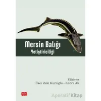 Mersin Balığı Yetiştiriciliği - İlker Zeki Kurtoğlu - Nobel Bilimsel Eserler