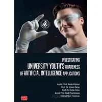 Investigating Unıversity Youth’s Awareness of Artificial Intelligence Applications