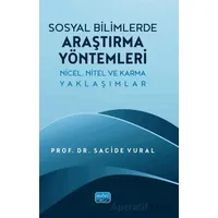 Sosyal Bilimlerde Araştırma Yöntemleri - Sacide Vural - Nobel Akademik Yayıncılık