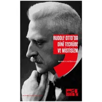 Rudolf Ottoda Dini Tecrübe ve Mistisizm - Mehmet Fatih Kalın - Ötüken Neşriyat