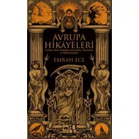 Avrupa Hikâyeleri - Emrah Ece - Ötüken Neşriyat
