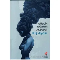 Kış Ayazı - Gülçin Yağmur Akbulut - Klaros Yayınları