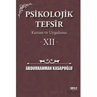 Psikolojik Tefsîr Kuram ve Uygulama 12 - Abdurrahman Kasapoğlu - Gece Kitaplığı