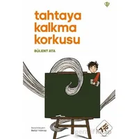 Tahtaya Kalkma Korkusu - Bülent Ata - Türkiye Diyanet Vakfı Yayınları