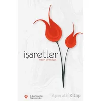 İşaretler İnsan ve Hayat - S . Burhanettin Kapusuzoğlu - Türkiye Diyanet Vakfı Yayınları