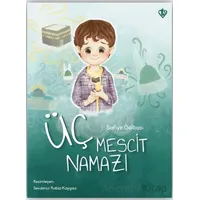 Üç Mescit Namazı - Safiye Gölbaşı - Türkiye Diyanet Vakfı Yayınları