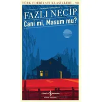 Cani mi, Masum mu? - Fazlı Necip - İş Bankası Kültür Yayınları