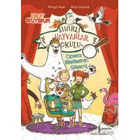 Sihirli Hayvanlar Okulu - Opera Biletlerinin Gizemi - Kolay Okuyorum