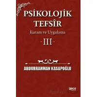 Psikolojik Tefsîr Kuram ve Uygulama 3 - Abdurrahman Kasapoğlu - Gece Kitaplığı