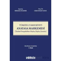 Türkiye Cumhuriyeti Anayasa Mahkemesi - Serdar Gülener - On İki Levha Yayınları