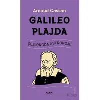Galileo Plajda - Arnaud Cassan - Alfa Yayınları