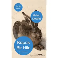 Küçük Bir Hile - Helen DeWitt - Alfa Yayınları