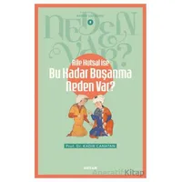 Aile Kutsal İse Bu Kadar Boşanma Neden Var? - Kadir Canatan - Beyan Yayınları