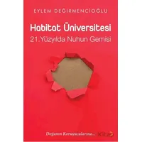 Habitat Üniversitesi – 21. Yüzyılda Nuh’un Gemisi - Eylem Değirmencioğlu - Cinius Yayınları