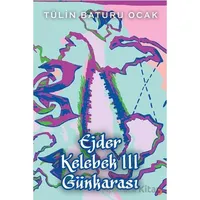 Ejder Kelebek III Günkarası - Tülin Baturu Ocak - Cinius Yayınları