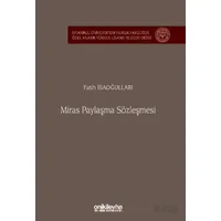 Miras Paylaşma Sözleşmesi İstanbul Üniversitesi Hukuk Fakültesi Özel Hukuk Yüksek Lisans Tezleri Diz