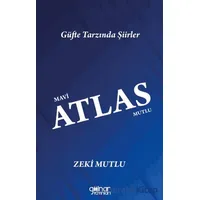 Mavi Atlas Mutlu - Zeki Mutlu - Gülnar Yayınları