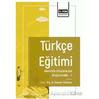 Türkçe Eğitimi Alanında Uluslararası Araştırmaları I