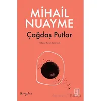 Çağdaş Putlar - Mihail Nuayme - Ketebe Yayınları