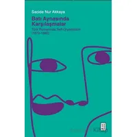 Batı Aynasında Karşılaşmalar - Sacide Nur Akkaya - Ketebe Yayınları