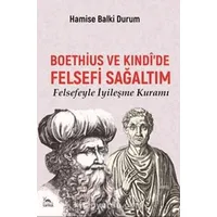 Boethius ve Kındı’de Felsefi Sağaltım - Hamise Balki Durum - Sarmal Kitabevi